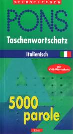 PONS Taschenwortschatz Italienisch 5000 parole Mit VHS- Wortschatz