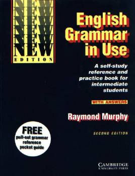 English Grammar in Use New edition, With Answers A self-study reference and practice book for intermediate students.
Second edition.
Free pull-out grammar reference pocket guide.
Cambridge University Press
