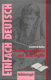 Gottfried Keller: Romeo und Julia auf dem Dorfe Textausgaben - Klassen 8 - 10