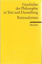 Geschichte der Philosophie in Text und Darstellung, Band 5: Rationalismus  Durchgesehene und bibliographisch ergänzte Ausgabe 2002 / 1. Aufl. 1979