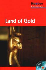 Land of Gold  with audio CD
Hueber Lektüren