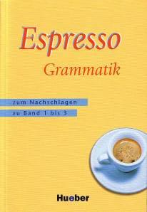 Espresso, Ein Italienischkurs, Bd.1-3 : Grammatik