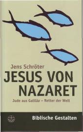 Jesus von Nazaret Jude aus Galiläa - Retter der Welt