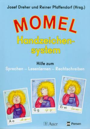 Momel Handzeichensystem Hilfe zum Sprechen - Lesenlernen - Rechtschreiben Illustriert von Hanny Wohofsky