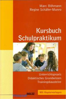 Kursbuch Schulpraktikum Unterrichtspraxis - Didaktisches Grundwissen - Trainingsbausteine