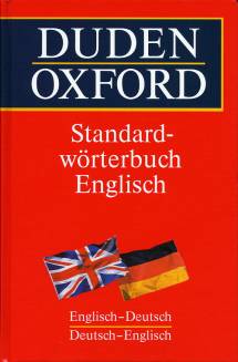 DUDEN-OXFORD-Standardwörterbuch Englisch Englisch-Deutsch / Deutsch-Englisch