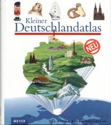 Kleiner Deutschlandatlas Band 73 der Reihe „Meyers kleine Kinderbibliothek“