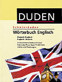 Schülerduden - Wörterbuch 

Englisch Deutsch-Englisch/Englisch-Deutsch