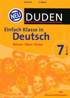 Duden Einfach Klasse in Deutsch, 7. Klasse  Wissen - Üben - Testen

Mit Klassenarbeitsplaner