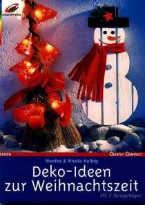 Deko- Ideen zur Weihnachtszeit  Mit 2 Vorlagebögen