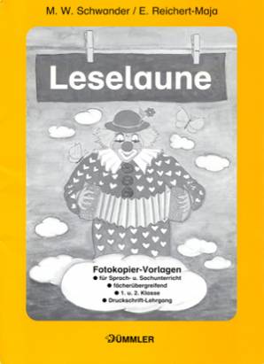 Leselaune Fotokopier-Vorlagen für den Sprach- u. Sachunterricht
fächerübergreifend
1. u. 2. Klasse
Druckschrift-Lehrgang