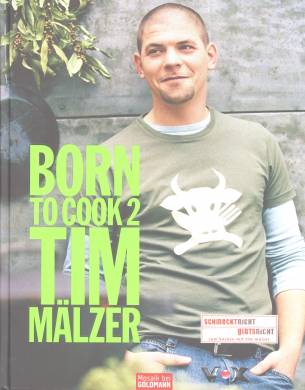 Born to Cook II Tim Mälzer