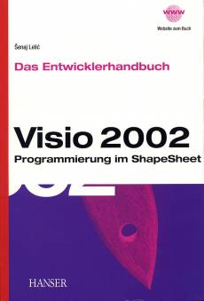 Das Entwicklerhandbuch Visio 2002 Programmierung im ShapeSheet Website zum Buch