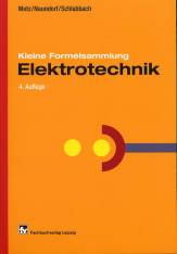Kleine Formelsammlung Elektrotechnik  4. Auflage