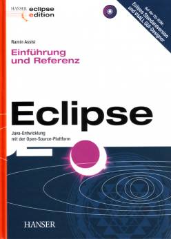 Eclipse - Einführung und Referenz Java-Entwicklung mit der Open-Source-Plattform Auf der CD-ROM:
Eclipse Standardversion und V4ALL GUI-Designer