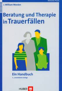 Beratung und Therapie in Trauerfällen Ein Handbuch 3., unveränderte Auflage