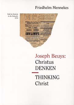 Joseph Beuys: Christus Denken - Thinking Christ