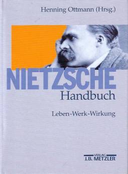 Nietzsche-Handbuch Leben - Werk - Wirkung