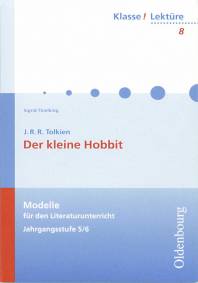 J.R.R. Tolkien - Der kleine Hobbit Modelle für den Deutschunterricht