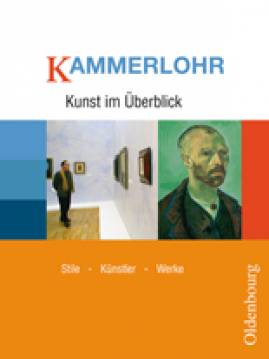 Kammerlohr - Kunst im Überblick Stile - Künstler - Werke