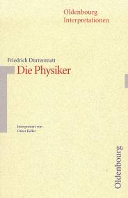 Friedrich Dürrenmatt. Die Physiker