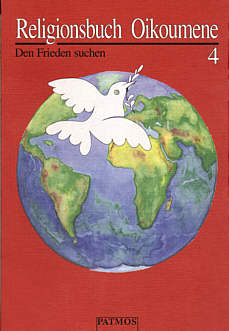 Religionsbuch Oikoumene Den Frieden suchen 4