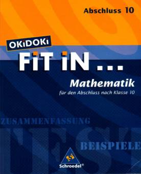 OKiDOKi fit in . . . Mathematik für den Abschluss nach Klasse 10 Abschluss 10