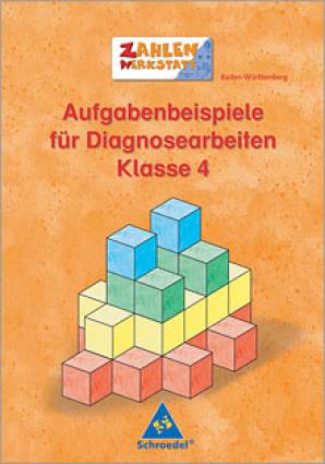 Aufgabenbeispiele für Diagnosearbeiten Klasse 4  Baden-Württemberg