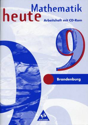 Mathematik heute 9 Arbeitsheft mit CD-ROM  Brandenburg