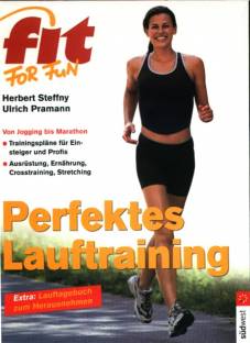 Perfektes Lauftraining Von Jogging bis Marathon -Trainingspläne für Einsteiger und Profis
-Ausrüstung, Ernährung, Crosstraining, Stretching

<b>Extra: Lauftagebuch zum Herausnehmen!</b>