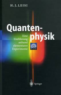 Quantenphysik  Eine Einführung anhand elementarer Experimente  Mit CD-ROM
