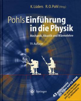 Pohls Einführung in die Physik Mechanik, Akustik und Wärmelehre 19. Auflage

43 Experimente als Video auf CD-ROM

Der große Klassiker jetzt auf dem Stand des 21. Jahrhunderts