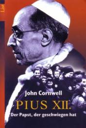 Pius XII Der Papst, der geschwiegen hat