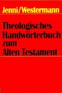Prof. Dr. Ernst Jenni (Herausgeber), Claus Westermann (Herausgeber) - Theologisches Handwrterbuch zum Alten Testament