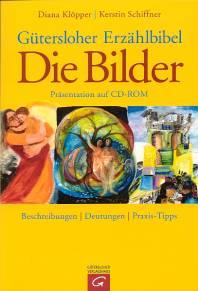 Gütersloher Erzählbibel - Die Bilder, m. CD-ROM Beschreibungen + Deutungen + Praxis-Tipps Präsentation auf CD-ROM