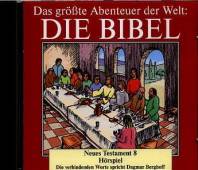Das größte Abenteuer der Welt: Die Bibel Neues Testament 8 Hörspiel
Die verbindenden Worte spricht Dagmar Berghoff