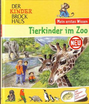Der Kinder Brockhaus - Mein erstes Wissen : Tierkinder im Zoo  Mit Klappen und Stanzungen