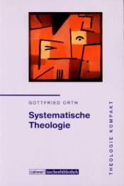 Systematische Theologie Theologie kompakt