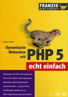 Dynamische Webseiten mit PHP 5  Verwenden Sie PHP und machen Sie
sich's echt einfach: Mit prägnanten Beispielen, klaren Anleitungen schnell ans Ziel - und ganz ohne überflüssigen Ballast. So ist Web-Programmierung echt einfach.