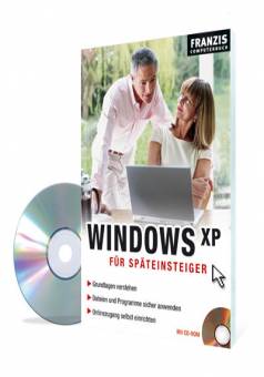 Windows XP für Späteinsteiger Mit CD-ROM