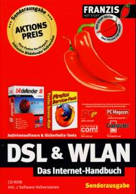 DSL & WLAN Das Internet-Handbuch Sonderausgabe
Antivirensoftware & Sicherheits-Tools
CD-ROM inkl. 2 Software-Vollversionen