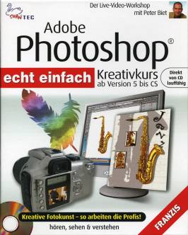 Adobe Photoshop Kreativkurs  ab Version 5 bis CS  Der Live-Video-Workshop mit Peter Biet
hören, sehen & verstehen

Kreative Fotokunst - so arbeiten die Profis! 

Direkt von CD lauffähig