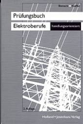 Prüfungsbuch für Elektroberufe Energietechnik - handlungsorientiert 2. Auflage