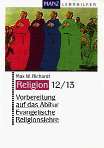 Vorbereitung auf das Abitur Evangelische Religionslehre Religion 12/13