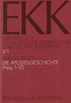 Die Apostelgeschichte (Apg 1-12) 1. Teilband: Apg 1-12 3. Auflage 2005 / 1. Auflage 1986