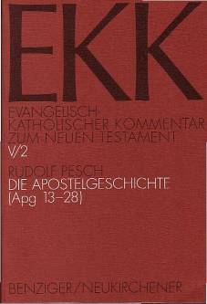 Die Apostelgeschichte 2. Teilband: Apg 13-28 2., durchgesehene Auflage 2003 / 1. Aufl. 1986