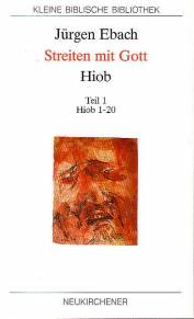 Streiten mit Gott - Hiob,Teil 1: Hiob 1-20  2. Aufl. 2004 / 1. Aufl. 1996