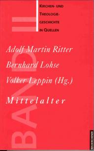 Kirchen- und Theologiegeschichte in Quellen, Bd.2, Mittelalter
