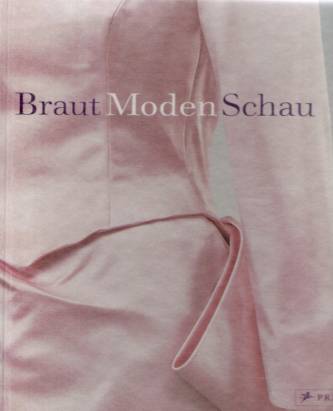 BrautModenSchau Hochzeitskleider und Accessoires 1755-2005