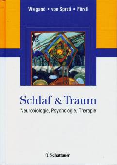 Schlaf & Traum Neurobiologie, Psychologie, Therapie